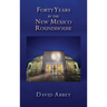 Forty Years in the New Mexico Roundhouse