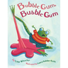 Bubble Gum, Bubble Gum