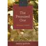 The Promised One: Seeing Jesus in Genesis (a 10-Week Bible Study) Volume 1