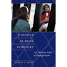 Kinship Across Borders: A Christian Ethic of Immigration