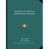 Speculative Freemasonry and Bibliotheca Masonica