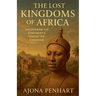 The Lost Kingdoms of Africa