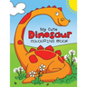 My Cute Dinosaur Colouring Book for Toddlers: Fun Children's Colouring Book for Boys & Girls with 50 Adorable Dinosaur Pages for Toddlers & Kids to Co