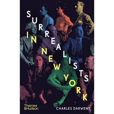 Surrealists in New York: Atelier 17 and the Birth of Abstract Expressionism