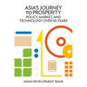 Asia's Journey to Prosperity: Policy, Market, and Technology Over 50 Years