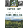 Historic Hikes in Western North Carolina