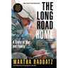 The Long Road Home: A Story of War and Family
