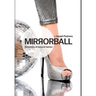 Mirrorball: Reflections of Dance and Fashion