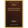 Daniel Boone and the Hunters of Kentucky