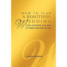 How to Plan a Beautiful Wedding for Under $10,000 in Three Months or Less