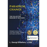 Paradigm Change the Collective Wisdom of Recovery