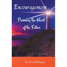 Encouragement: Pursuing the Heart of the Father