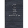 Continuing Medical Education: A Primer