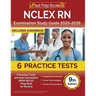 NCLEX RN Examination Study Guide 2025-2026: 6 Practice Tests and Next Generation (NGN) NCLEX Prep Book for Review [9th Edition]