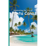 Celebrating the City of Punta Cana