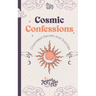 Cosmic Confessions: Channeled Secrets and Surprises