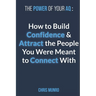 The Power of Your Aq: How To Build Confidence & Attract The People You Were Meant To Connect With