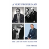 A very proper man: the life of Tony Eggleton