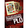 The Pot-Limit Omaha Book: Transitioning from NL to PLO