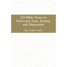 222 Bible Verses to Overcome Fear, Anxiety, and Depression