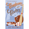 Bonbons and Bodies