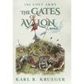 The Gates of Avalon: The Lost Army - Book II