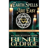 Earth Spells Are Easy: A Paranormal Women's Fiction Novel
