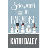 Snowmen in Paradise