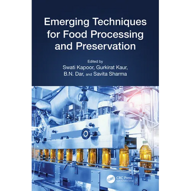 Emerging Techniques for Food Processing and Preservation