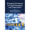 Emerging Techniques for Food Processing and Preservation
