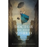Doctor of the World: Winner of the 2024 Open Chapbook Competition