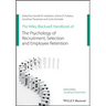The Wiley Blackwell Handbook of the Psychology of Recruitment, Selection and Employee Retention
