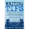 Writing Tips: Step-by-Step 2 Manuscripts in 1 Book Essential Narrative Fiction Writing, Writing Conflict and Writing Tips and Tricks Any Writer Can Le