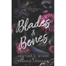 Blades & Bones: A Boyfriend's Older Brother Dark Hockey Romance