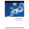 Mastering the Sky: Drone Technology