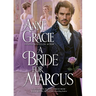 A Bride for Marcus: A Regency scandal, a marriage of convenience