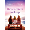 Those Secrets We Keep