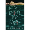 All the Reasons to be Afraid