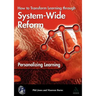 Personalizing Learning: How to Transform Learning Through System-Wide Reform