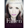 Fallen: Out of the Sex Industry & Into the Arms of the Savior