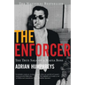 The Enforcer: The True Saga of a Mafia Boss, the