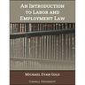 An Introduction to Labor and Employment Law
