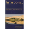 The Fifth Gospel (New Edition): The Gospel of Thomas Comes of Age