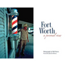 Fort Worth: A Personal View