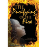The Purifying of The Fire