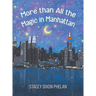 More than All the Magic in Manhattan