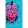 STFU and Live