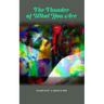 The Thunder of What You Are