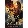 Skies of Fire and Smoke