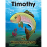 Timothy The Warm Springs Trout